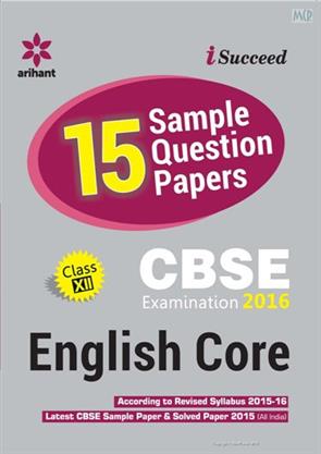 Arihant CBSE 15 Sample Question Paper ENGLISH CORE Class XII